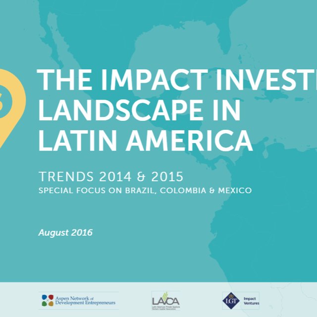 Cover of The Impact Investing Landscape in Latin America: Trends 2014 and 2015, by ANDE, LAVCA, and LGT Impact Ventures